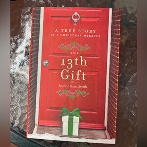 The 13th Gift by Joanne Huist Smith